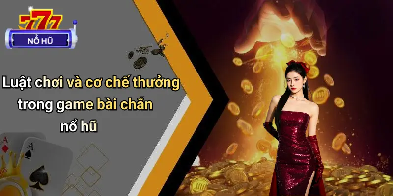 Game Bài Chắn Nổ Hũ