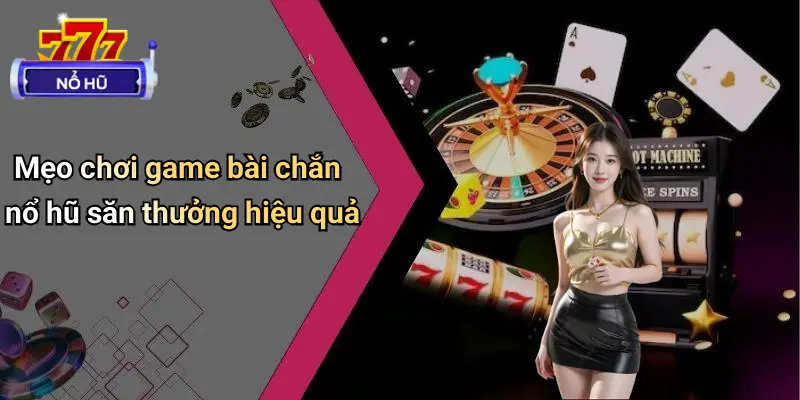 Game Bài Chắn Nổ Hũ