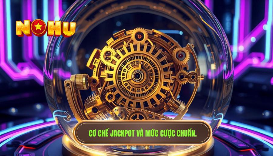 Có nên tăng cược để săn jackpot? Phân tích chiến thuật từ chuyên gia NỔ HŨ 1 Hiểu rõ cơ chế vận hành của Jackpot và mức cược