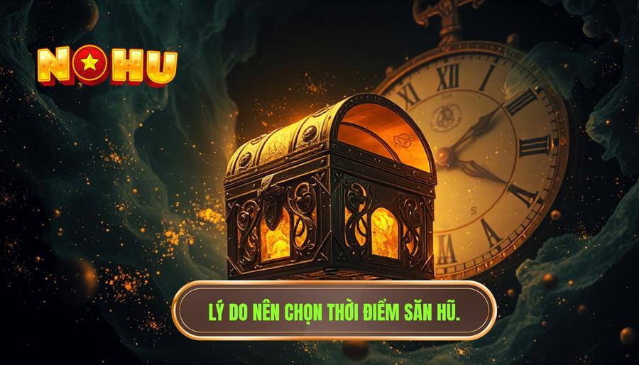 Thời điểm nào dễ săn hũ nhất? Bí mật từ các cao thủ nổ hũ chuyên nghiệp 1 Tại sao việc chọn thời điểm săn hũ lại quan trọng?
