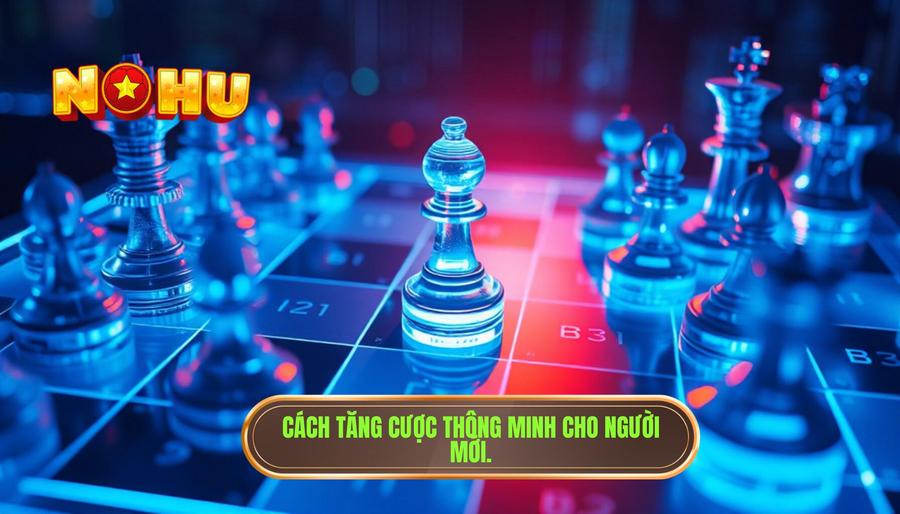 Có nên tăng cược để săn jackpot? Phân tích chiến thuật từ chuyên gia NỔ HŨ 3 Chiến thuật "tăng cược thông minh" cho người mới
